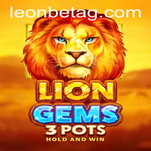 Explore the Thrilling World of LionGems3pots: A Deep Dive into 7696.bet's Latest Sensation